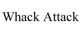WHACK ATTACK trademark