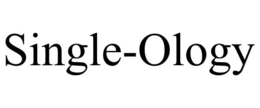 SINGLE-OLOGY trademark