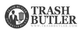 TRASH BUTLER WWW.TRASHBUTLER.COM TRASH BUTLER DOORSTEP PICKUP trademark