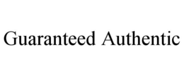 GUARANTEED AUTHENTIC trademark