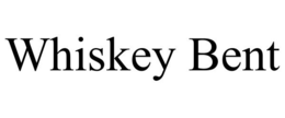 WHISKEY BENT trademark