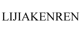 LIJIAKENREN trademark
