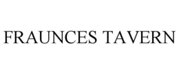 FRAUNCES TAVERN trademark