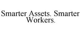 SMARTER ASSETS. SMARTER WORKERS. trademark
