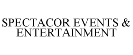 SPECTACOR EVENTS & ENTERTAINMENT trademark