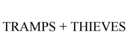 TRAMPS + THIEVES trademark