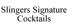 SLINGERS SIGNATURE COCKTAILS trademark