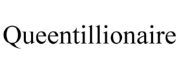 QUEENTILLIONAIRE trademark