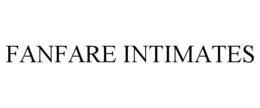 FANFARE INTIMATES trademark