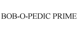 BOB-O-PEDIC PRIME trademark