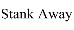 STANK AWAY trademark