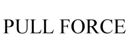 PULL FORCE trademark