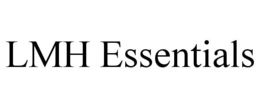 LMH ESSENTIALS trademark
