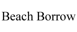 BEACH BORROW trademark