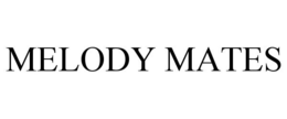 MELODY MATES trademark