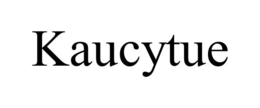 KAUCYTUE trademark