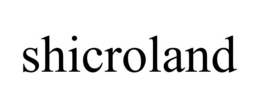 SHICROLAND trademark