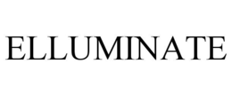 ELLUMINATE trademark