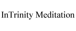 INTRINITY MEDITATION trademark