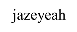 JAZEYEAH trademark