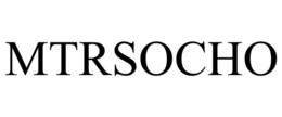 MTRSOCHO trademark