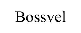 BOSSVEL trademark