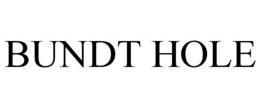 BUNDT HOLE trademark