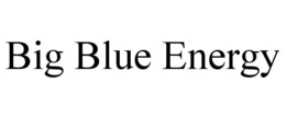 BIG BLUE ENERGY trademark