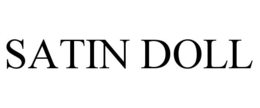 SATIN DOLL trademark