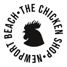 THE CHICKEN SHOP NEWPORT BEACH trademark