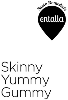 SANTO REMEDIO'S ENTALLA SKINNY YUMMY GUMMY trademark