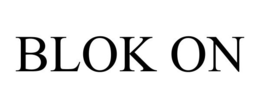 BLOK ON trademark
