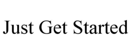 JUST GET STARTED trademark