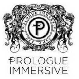 P PROLOGUE IMMERSIVE EST. MMXV PROLOGUE IMMERSIVE trademark