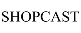 SHOPCAST trademark