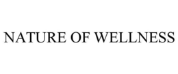 NATURE OF WELLNESS trademark