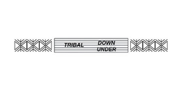 TRIBAL DOWN UNDER trademark