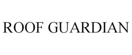 ROOF GUARDIAN trademark