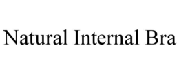 NATURAL INTERNAL BRA trademark