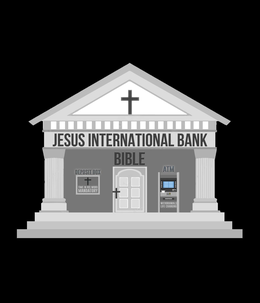 JESUS INTERNATIONAL BANK BIBLE, DEPOSIT BOX, TIME IN HIS WORD MANDATORY, ATM, WITHDRAWALS LIFE CHANGING trademark
