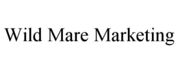 WILD MARE MARKETING trademark