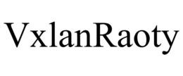 VXLANRAOTY trademark