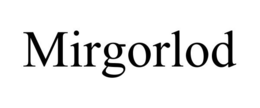 MIRGORLOD trademark
