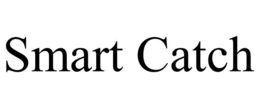 SMART CATCH trademark