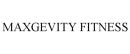 MAXGEVITY FITNESS trademark