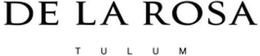 DE LA ROSA TULUM trademark
