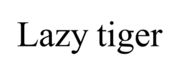 LAZY TIGER trademark