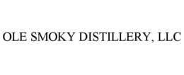 OLE SMOKY DISTILLERY, LLC trademark