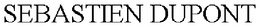 SEBASTIEN DUPONT trademark