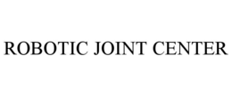 ROBOTIC JOINT CENTER trademark